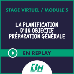 REPLAY module 5: La préparation générale