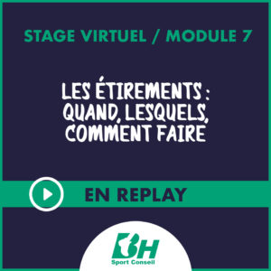 REPLAY module 7: Les étirements